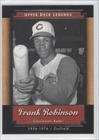 Frank Robinson Cincinnati Reds (Baseball Card) 2001 Upper Deck Legends #86